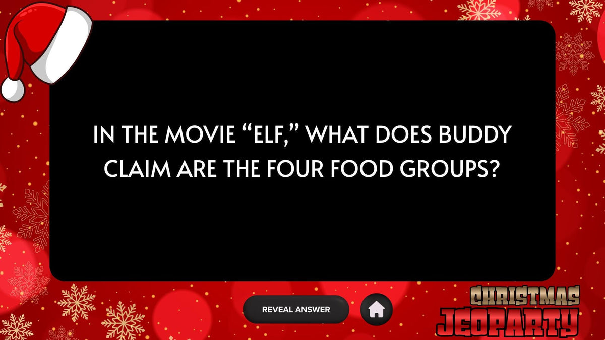 Christmas Jeopardy question slide about Buddy's four food groups in Elf, with a Reveal Answer button